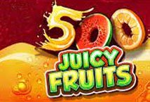 500 Juicy Fruits slot